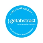 Badge that reads Recommended by getabstract compressed knowledge, the #1 source of book summaries.